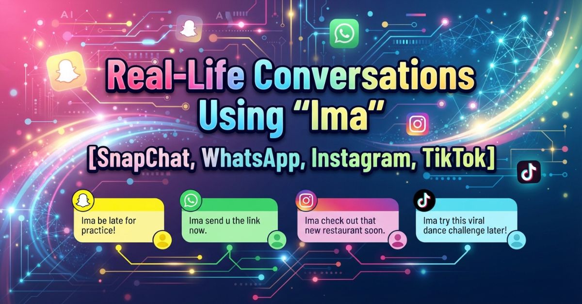 Real-Life Conversations Using "Ima"