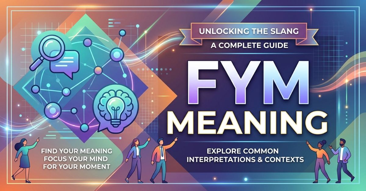 FYM Meaning