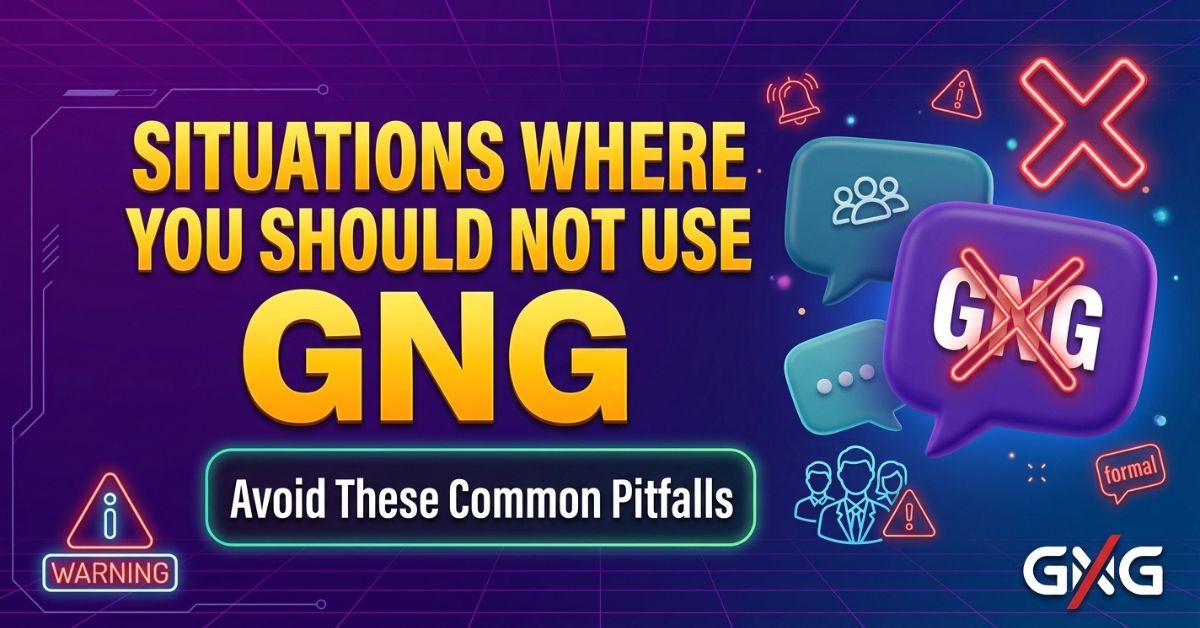 Situations where you should not use GNG