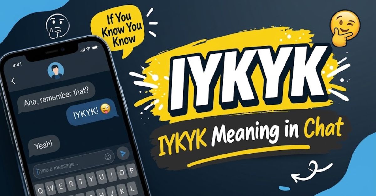 IYKYK Mean in Chat