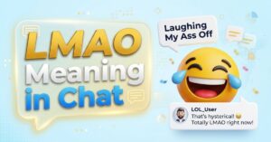 LMAO Meaning in Chat
