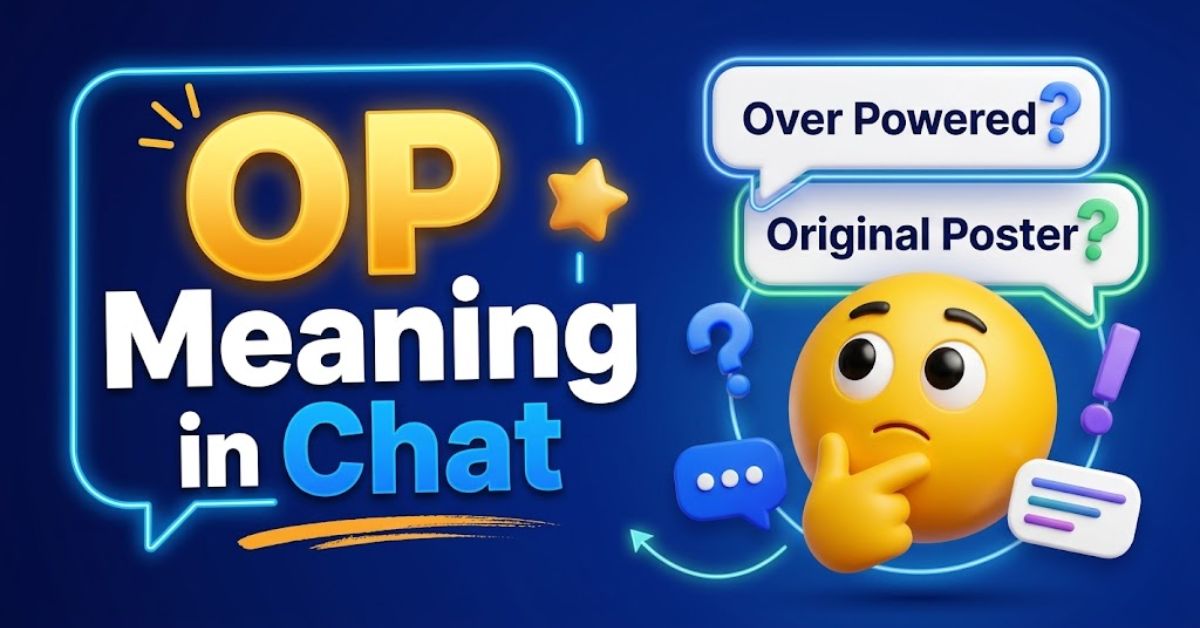 OP Meaning in Chat